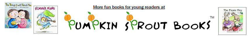 Pumpkin Sprout Books -- Fun Books for Young Readers (tm)